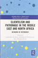 Book cover of: Clientelism and Patronage in the Middle East and North Africa