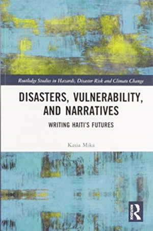 Disasters, Vulnerability, and Narratives