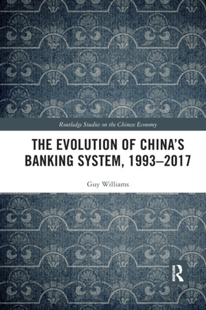 Evolution of China's Banking System, 1993–2017