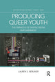Book cover of: Producing Queer Youth