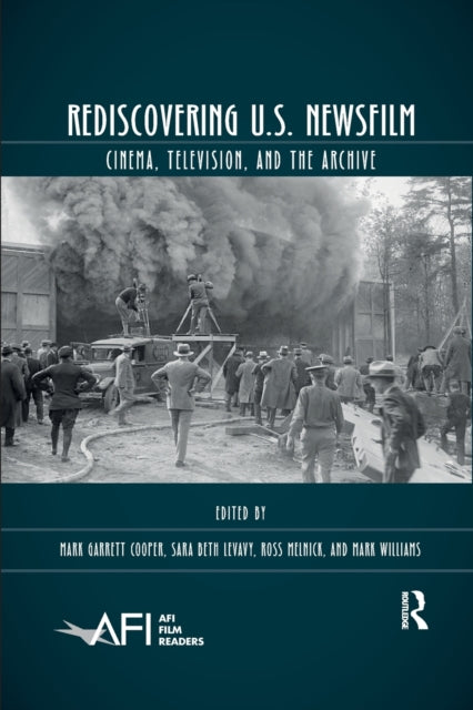 Book cover of: Rediscovering U.S. Newsfilm