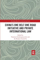 Book cover of: China's One Belt One Road Initiative and Private International Law
