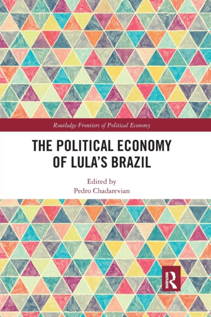 Book cover of: Political Economy of Lula’s Brazil