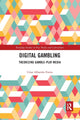 Book cover of: Digital Gambling. By: César Albarrán-Torres
