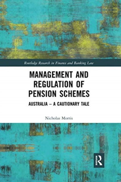 Book cover of: Management and Regulation of Pension Schemes. By: Nicholas Morris