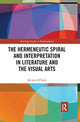Book cover of: Hermeneutic Spiral and Interpretation in Literature and the Visual Arts. By: Michael O'Toole