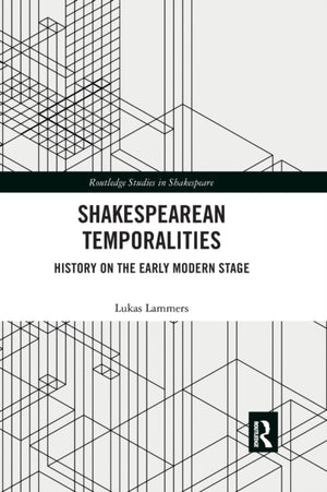 Shakespearean Temporalities