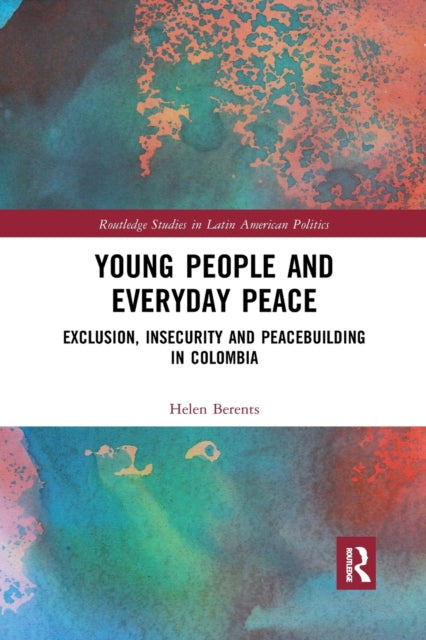 Book cover of: Young People and Everyday Peace. By: Helen Berents
