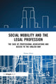 Book cover of: Social Mobility and the Legal Profession. By: Elaine Freer