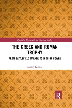 The Greek and Roman Trophy