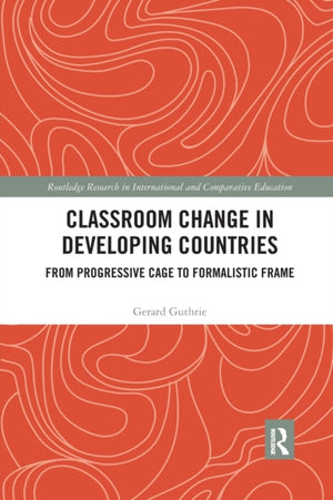 Classroom Change in Developing Countries