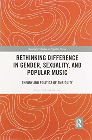 Rethinking Difference in Gender, Sexuality, and Popular Music