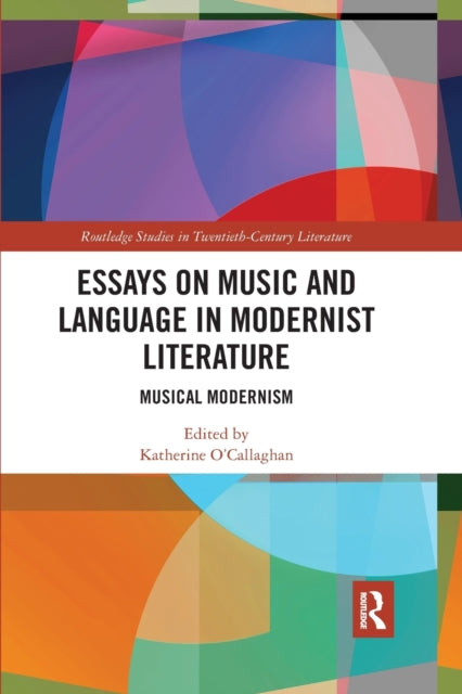 Book cover of: Essays on Music and Language in Modernist Literature