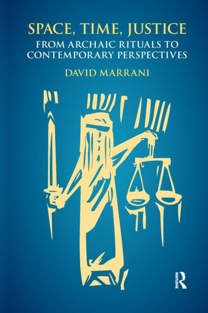 Book cover of: Space, Time, Justice. By: David Marrani