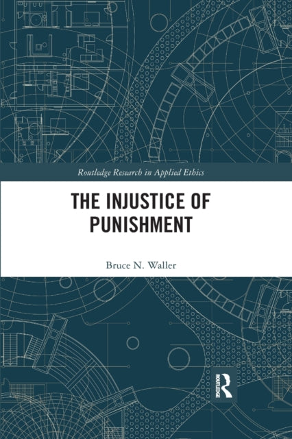 Book cover of: Injustice of Punishment