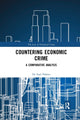 Book cover of: Countering Economic Crime. By: Axel Palmer