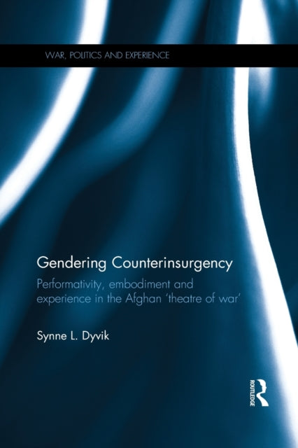 Book cover of: Gendering Counterinsurgency. By: Synne L. Dyvik