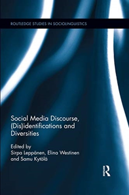 Book cover of: Social Media Discourse, (Dis)identifications and Diversities