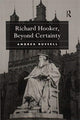 Book cover of: Richard Hooker, Beyond Certainty. By: Andrea Russell
