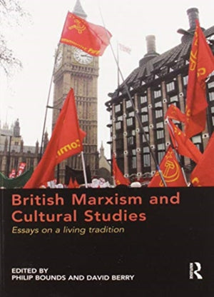 British Marxism and Cultural Studies