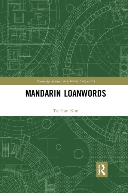 Book cover of: Mandarin Loanwords. By: Tae Eun Kim