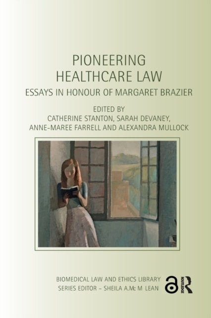 Book cover of: Pioneering Healthcare Law. By: Catherine Stanton