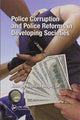 Book cover of: Police Corruption and Police Reforms in Developing Societies