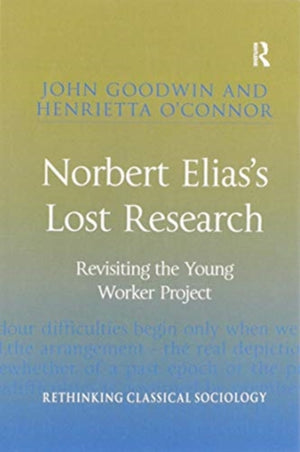 Norbert Elias's Lost Research