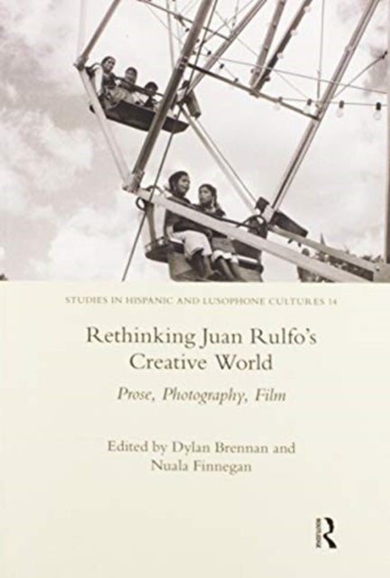 Book cover of: Rethinking Juan Rulfo's Creative World
