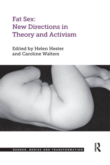 Book cover of: Fat Sex: New Directions in Theory and Activism. By: Helen Hester