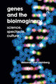 Book cover of: Genes and the Bioimaginary. By: Deborah Lynn Steinberg