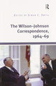 Book cover of: Wilson–Johnson Correspondence, 1964–69. By: Harold Wilson