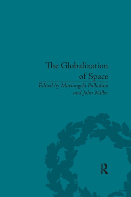 Book cover of: Globalization of Space. By: Mariangela Palladino