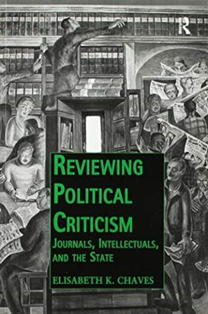 Book cover of: Reviewing Political Criticism. By: Elisabeth K. Chaves