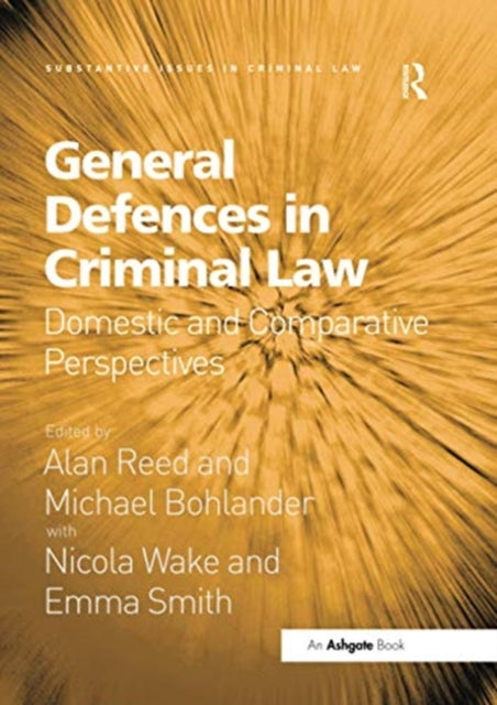 Book cover of: General Defences in Criminal Law. By: Alan Reed