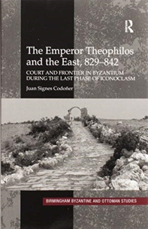 Emperor Theophilos and the East, 829–842