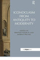 Book cover of: Iconoclasm from Antiquity to Modernity. By: Kristine Kolrud