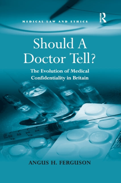 Book cover of: Should A Doctor Tell?. By: Angus H. Ferguson