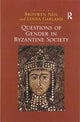 Book cover of: Questions of Gender in Byzantine Society. By: Bronwen Neil
