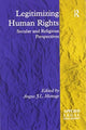 Book cover of: Legitimizing Human Rights