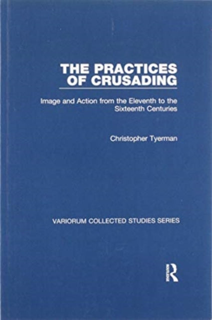 The Practices of Crusading