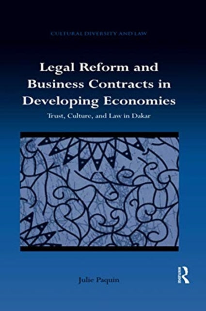 Book cover of: Legal Reform and Business Contracts in Developing Economies. By: Julie Paquin