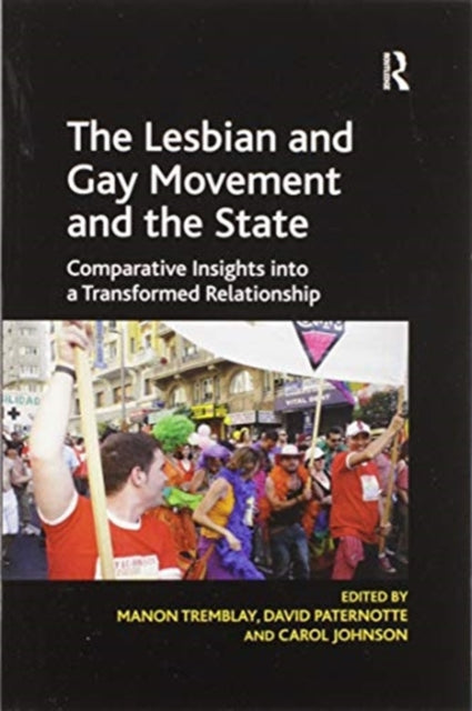Book cover of: Lesbian and Gay Movement and the State. By: Manon Tremblay
