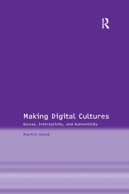 Book cover of: Making Digital Cultures. By: Martin Hand