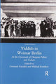 Book cover of: Yiddish in Weimar Berlin. By: G. Estraikh
