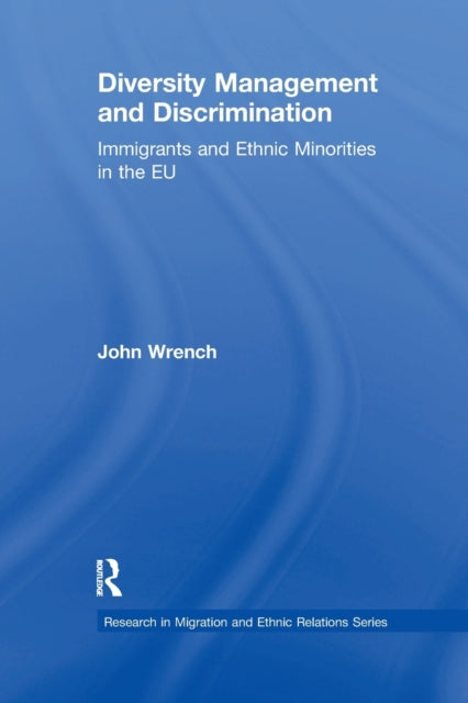 Book cover of: Diversity Management and Discrimination. By: John Wrench