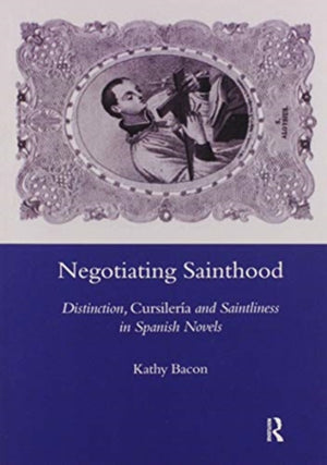 Negotiating Sainthood