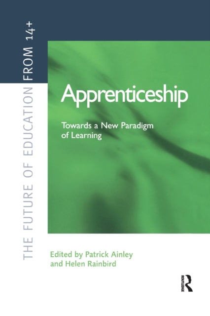 Book cover of: Apprenticeship: Towards a New Paradigm of Learning