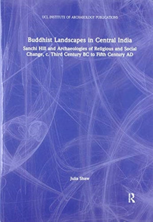 Buddhist Landscapes in Central India