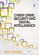 Book cover of: Cyber Crime, Security and Digital Intelligence. By: Mark Johnson